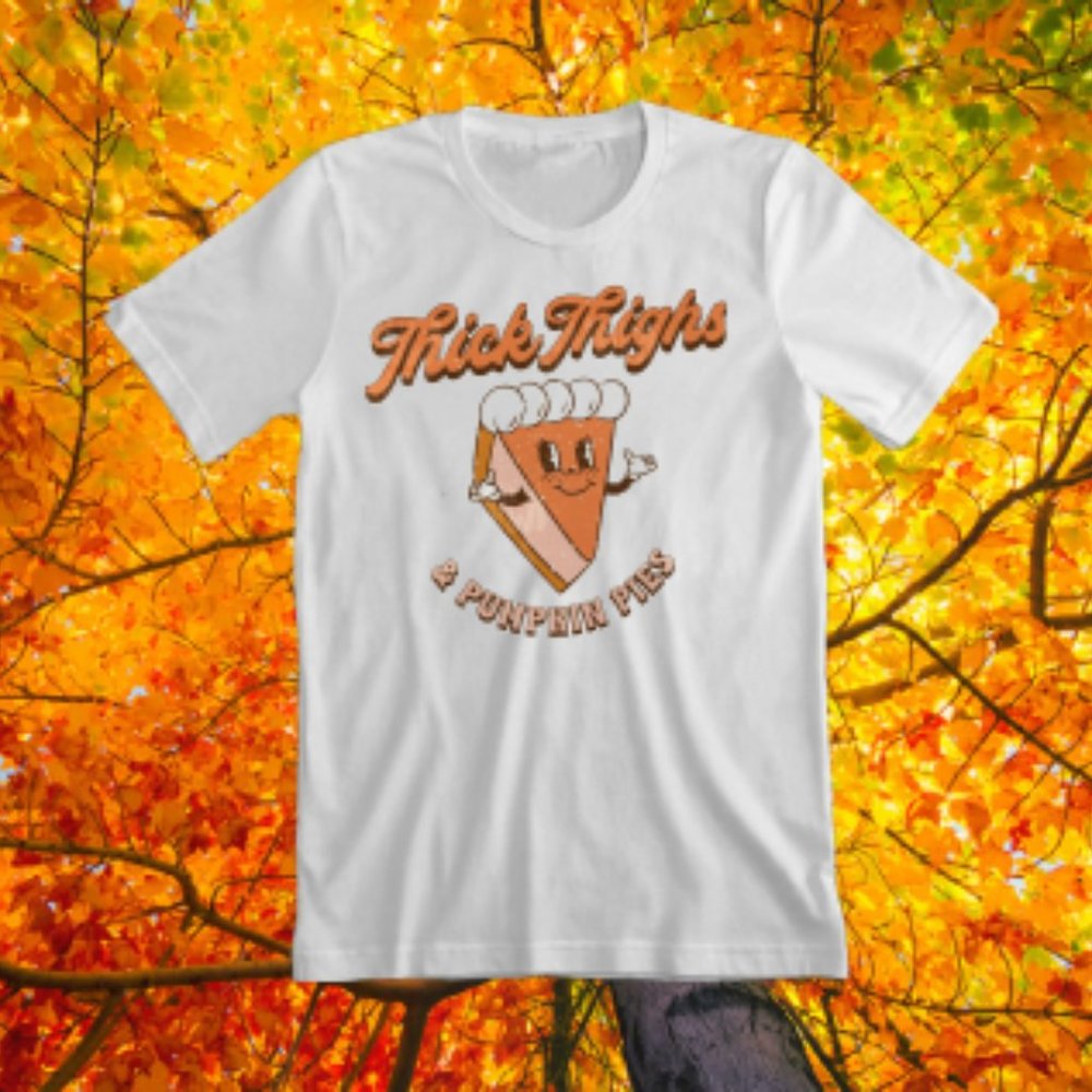 Thick Thighs and Pumpkin Pies Vintage Soft Style Tee